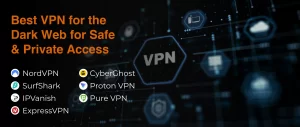 7 best vpn for the dark web access